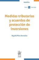 Medidas Tributarias Y Acuerdos De Proteccion De Inversiones
