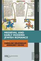 Medieval And Early Modern Jewish Romance