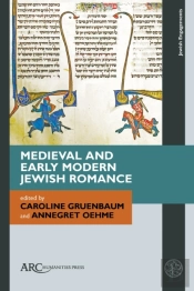 Medieval And Early Modern Jewish Romance