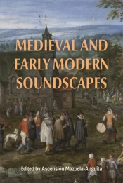 Medieval And Early Modern Soundscapes