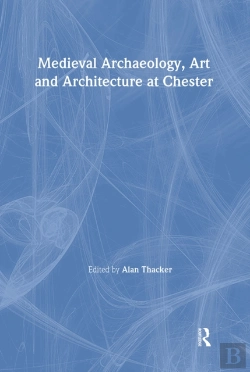 Bertrand.pt - Medieval Archaeology, Art And Architecture At Chester