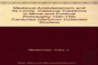 Medieval Aristotelianism And Its Limits
