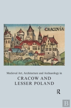 Bertrand.pt - Medieval Art, Architecture And Archaeology In Cracow And Lesser Poland