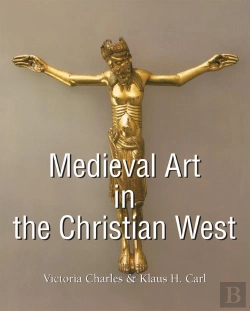 Bertrand.pt - Medieval Art In The Christian West