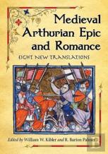 Medieval Arthurian Epic And Romance