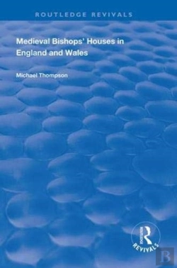 Bertrand.pt - Medieval Bishopsâ€™ Houses In England And Wales