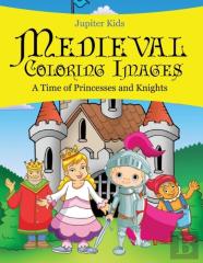 Medieval Coloring Images (A Time Of Princesses And Knights)