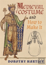 Medieval Costume And How To Make It