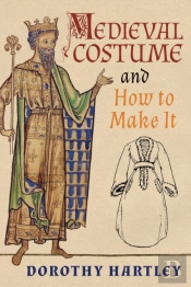 Medieval Costume And How To Make It