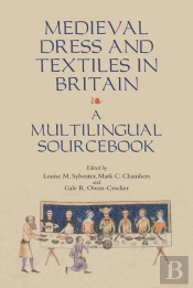 Medieval Dress And Textiles In Britain