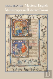 Medieval English Manuscripts And Literary Forms