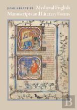Medieval English Manuscripts And Literary Forms
