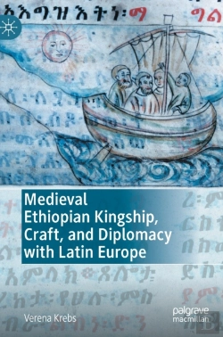 Bertrand.pt - Medieval Ethiopian Kingship, Craft, And Diplomacy With Latin Europe