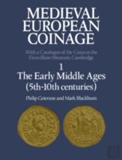 Bertrand.pt - Medieval European Coinage: Volume 1, The Early Middle Ages (5thâ€“10th Centuries)