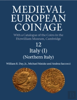 Bertrand.pt - Medieval European Coinage: Volume 12, Northern Italy