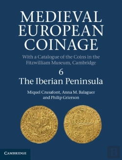 Bertrand.pt - Medieval European Coinage: Volume 6, The Iberian Peninsula
