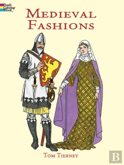 Bertrand.pt - Medieval Fashions Coloring Book