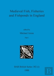 Medieval Fish, Fisheries And Fishponds I