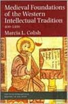 Medieval Foundations Of The Western Intellectual Tradition