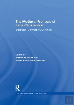 Bertrand.pt - Medieval Frontiers Of Latin Christendom