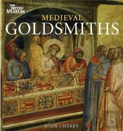 Medieval Goldsmiths /Anglais