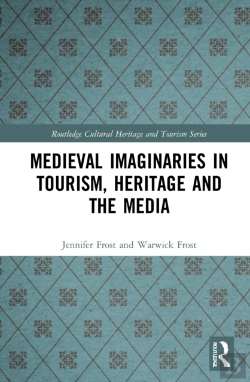 Bertrand.pt - Medieval Imaginaries In Tourism, Heritage And The Media