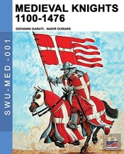 Medieval Knights 1100-1476