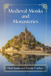 Medieval Monks And Monasteries