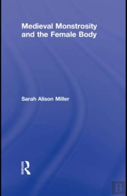 Bertrand.pt - Medieval Monstrosity And The Female Body