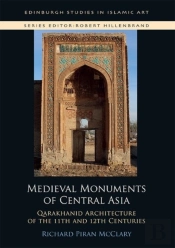 Medieval Monuments Of Central Asia
