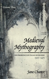 Medieval Mythography, Volume Three