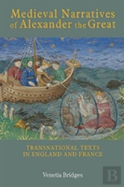 Medieval Narratives Of Alexander The Great