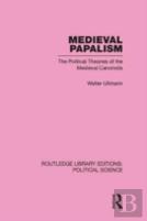 Medieval Papalism (Routledge Library Editions: Political Science Volume 36)