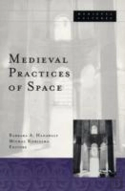 Bertrand.pt - Medieval Practices Of Space