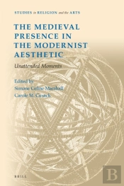 Medieval Presence In The Modernist Aesthetic