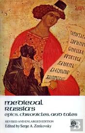Medieval Russia'S Epics, Chronicles, And Tales