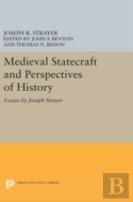 Medieval Statecraft And Perspectives Of History