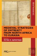 Medieval Strategies Of Entreaty From North Africa To Eurasia