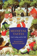 Medieval Tastes