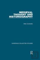 Medieval Thought And Historiography