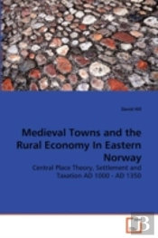 Medieval Towns And The Rural Economy In