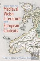 Medieval Welsh Literature And Its European Contexts