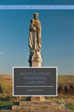 Bertrand.pt - Medieval Welsh Pilgrimage, C.1100â€“1500