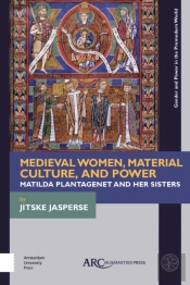 Medieval Women, Material Culture, And Power