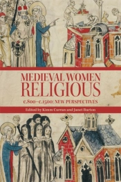 Medieval Women Religious, C. 800-C. 1500
