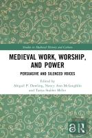 Medieval Work, Worship, And Power