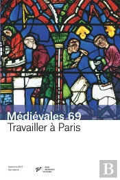 Médiévales Tome 69 : Travailler À Paris (Xiiie-Xvie Siècle)