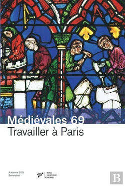 Bertrand.pt - Médiévales Tome 69 : Travailler À Paris (Xiiie-Xvie Siècle)