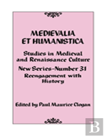 Medievalia Et Humanistica No. 31