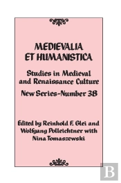 Medievalia Et Humanistica, No. 38